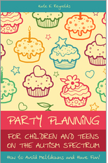 party and planning for children and teens on the autism spectrum